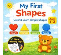 My First Shapes: Color & Learn Simple Shapes - Educational Coloring Book for Toddlers Ages 1-3
