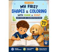 My First Shapes & Coloring with Shane & Scout: Early Shape & Coloring Practice Book