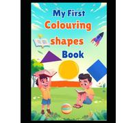 My First Shapes Colouring Book