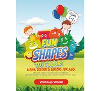 My First Shapes Colouring Book Level 1: Learn, Colour& Explore for kids age 1 to 4