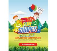 My First Shapes Colouring Book Level 1: Learn, Colour& Explore for kids age 1 to 4