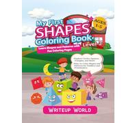 “My First Shapes Colouring Book - Level 2: Learn Shapes And Patterns With Fun Colouring Pages