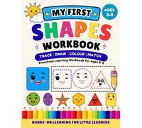 My First Shapes Workbook: Trace, Draw, Colour, and Match Activity Book for Preschool and Kindergarten (Ages 3-5)