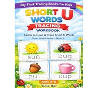My First Short U Words Tracing Workbook: Learn to Write and Read Short U Words | Handwriting Practice and Phonics Activities for Kids Ages 3-6 | Preschool and Kindergarten Tracing Workbook