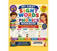 My First Sight Words & Phonics Workbook: Ages 5-7 - Learn, Trace, Read, Spell & Write 100 Essential Words
