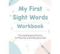 My First Sight Words Workbook: Tracing & Reading Practice for Preschool and Kindergarten Kids