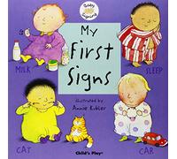 My First Signs: BSL (Baby Signing): BSL (British Sign Language)