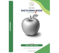 My First Sketching Book: Learn Pencil Drawing and Shading - A Trace-and-Shade Practice Book for Kids, Ages 5+