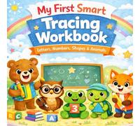 My First Smart Tracing Workbook: Letters, Numbers, Shapes & Animals