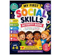 My First Social Skills Activity Book for Kids Ages 4-8: Fun Emotional Learning, Manners, Communication & Confidence Building Workbook for Preschool and Early Elementary
