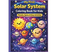 My First Solar System: Coloring Book for Kids: Planets, Space, & Easy Activities