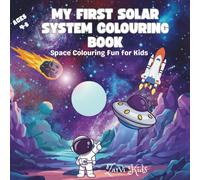 My First Solar System Colouring Book: Space fun for kids