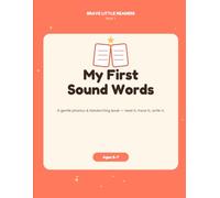 My First Sound Words: A Gentle, Dyslexia-Friendly Phonics & Handwriting Workbook for Ages 5-7 - Read It, Trace It, Write It