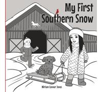 My First Southern Snow: Children’s Book