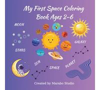 My First Space Coloring Book Ages 2-6
