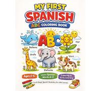 My First Spanish ABC Coloring Book: Learn Spanish Words and Build Fine Motor Skills