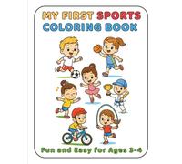 My First Sports Coloring Book: Fun and Easy for Ages 3-4