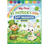 My First St. Patrick's Day Dot Marker Coloring Book: No Blarney! A St. Patrick’s Day Dot Marker Activity Book for Toddlers, Preschoolers, and Kids Ages 2-5