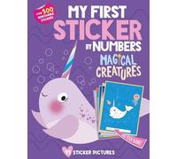 My First Sticker by Numbers: Magical Creatures (Tascabile)