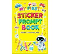 My First Sticker Prompt Book: Vehicles, School, and Fun Projects. 50+ Fun Prompts for Stickers, Coloring, and Creative Learning | For Ages 3-8