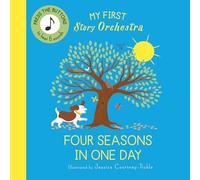 My First Story Orchestra: The Four Seasons in One Day: Press the buttons to hear 6 sounds