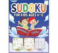 My First Sudoku Book for Kids Ages 6-8: Easy 4x4, 6x6 & 9x9 Sudoku Puzzles with Solutions! A Fun Travel Activity Book for Boys and Girls!