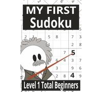 My First Sudoku: Level 1 Total Beginners