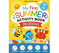 My First Summer Activity Book Ages 2-4: Tracing, Mazes, Matching, Counting and Simple Preschool Fun