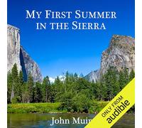 My First Summer in the Sierra
