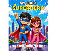 MY FIRST SUPERHERO COLORING BOOK FOR KIDS