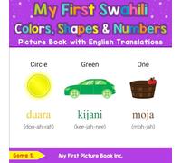 My First Swahili Colors, Shapes & Numbers Picture Book with English Translations