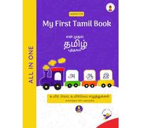 My First Tamil Alphabets Book - All in One: Learn Tamil Alphabets - Uyirum, Meiyum, Uyirmeiyum Ore Puthagathil!