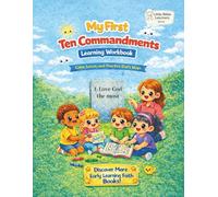 My First Ten Commandments Learning Activity Workbook for Kids Ages 2-6: Christian Activity Book with Coloring Pages, Mazes, Tracing Words, Story Lessons, and Parent Teaching Tips