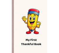My First Thankful Book: A Keepsake Journal