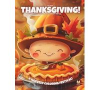 My First Thanksgiving!: Coloring Book For Kids Ages 4-8