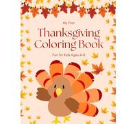 My First Thanksgiving Coloring Book: Fun for Kids Ages 4-8