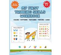 My First Thinking Skills Workbook for Kids Ages 3-5: Preschool Learning Activities for Toddlers | Colors, Matching, Patterns, Tracing & Problem Solving