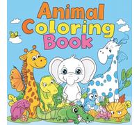 My First Toddler Animal Coloring Book: 50 Big & Simple Pages with Thick Lines for Ages 2-8