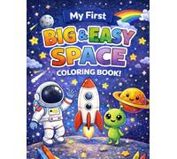My First Toddler Space Coloring Book: Big & Easy Space Pictures for Toddlers