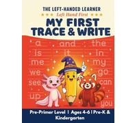 My First Trace and Write Workbook: Sight Words, Tracing and Handwriting Activity Book for Left Handed Kids (Ages 4-6)