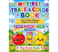 My First Trace & Color Book: Learn Letters, Numbers, Shapes & First Words