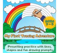 My First Tracing Adventure: Prewriting practice with lines, shapes and fun drawing prompts for kids 3-5