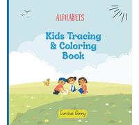 My First Tracing Book: A Fun ABC Coloring Book for Kids: Kindergarten Alphabet Tracing and Objects Coloring Book (for Kids Ages 4-7)