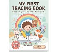 My First Tracing Book: A Fun Preschool Workbook for Ages 3-5 | Trace Lines, Shapes, Patterns & Build Pencil Control