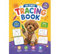 My First Tracing Book for Ages 1-3: Fun and Easy Tracing Activities for Toddlers | Learn Shapes, Fine Motor Skills & Early Pencil Control: Toddler ... Tracing, and Preschool Learning Activities