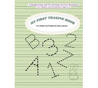 My First Tracing Book: Fun Dotted Line Practice: A Handwriting and Pre-Writing Activity Workbook for Toddlers and Preschoolers (Ages 3-5)