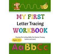 My First Tracing Letter Workbook Ages 3-5: "Practice Lines, Shapes, and Letters to Build Early Writing Skills and Confidence"