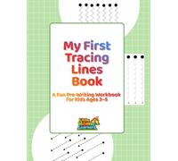 My First Tracing Lines Book: A Fun Pre-Writing Workbook for Kids Ages 3-5