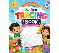 My First Tracing Workbook for Kids Ages 4-6: Learn to Trace Letters A-Z, Numbers, Shapes, and Fun Pictures | Preschool & Kindergarten Handwriting Practice with Easy Activities for Boys and Girls