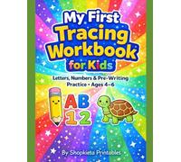 My First Tracing Workbook for Kids: Letters, Numbers & Pre-Writing Practice for Ages 4-6